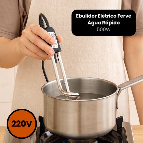 Ebulidor Elétrico Ferve Água Rápido 500W- 220V
